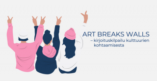 Art Breaks Walls -kirjoituskilpailu jatkuu